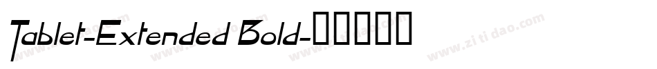Tablet-Extended Bold字体转换